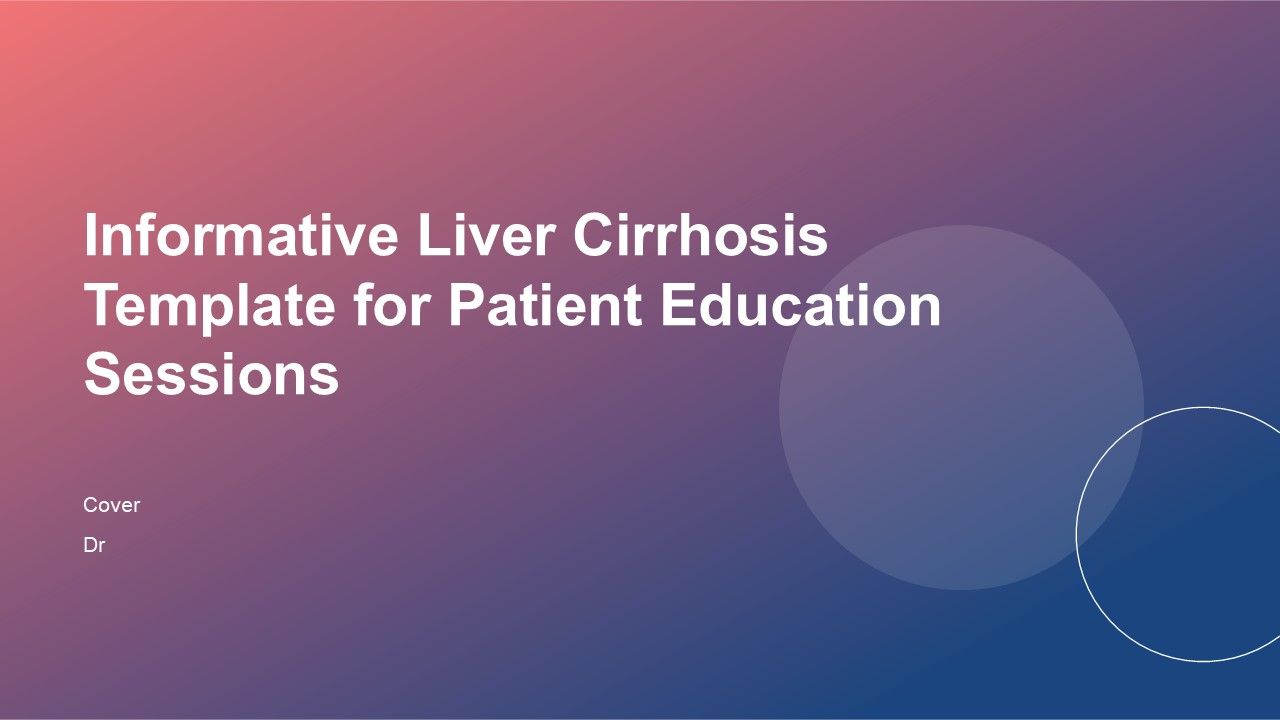 Informative Liver Cirrhosis Template For Patient Education Sessions PPT H