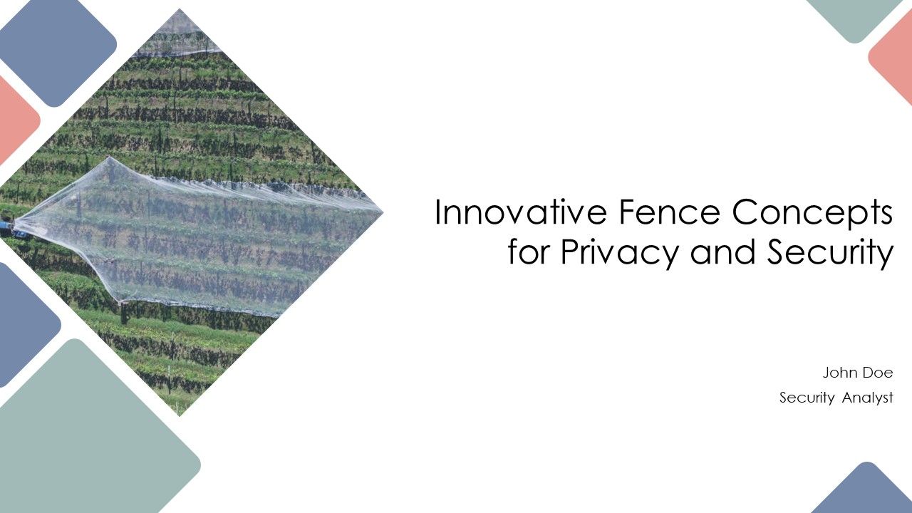 Innovative Fence Concepts For Privacy And Security PPT Demonstration AT Innovative Fence Concepts For Privacy And Security PPT Demonstration AT