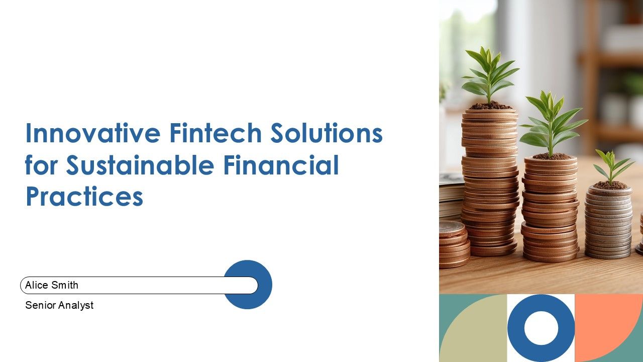 Innovative Fintech Solutions For Sustainable Financial Practices PPT ...