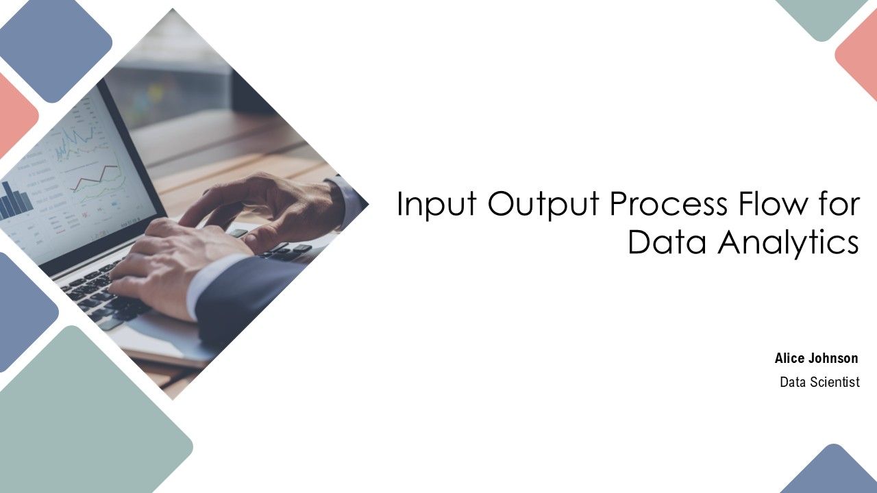 Input Output Process Flow For Data Analytics PPT Summary AT Input Output Process Flow For Data Analytics PPT Summary AT