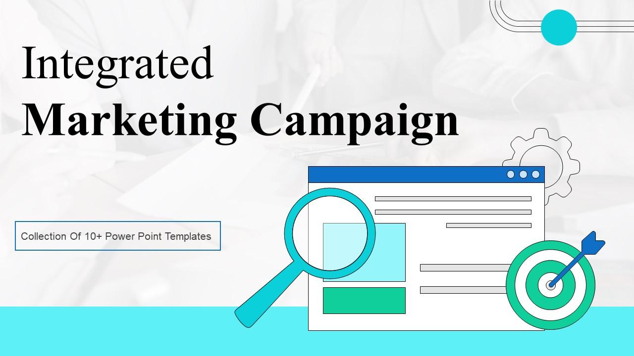 Integrated Marketing Campaign Powerpoint Ppt Template Bundles PPT Slide
