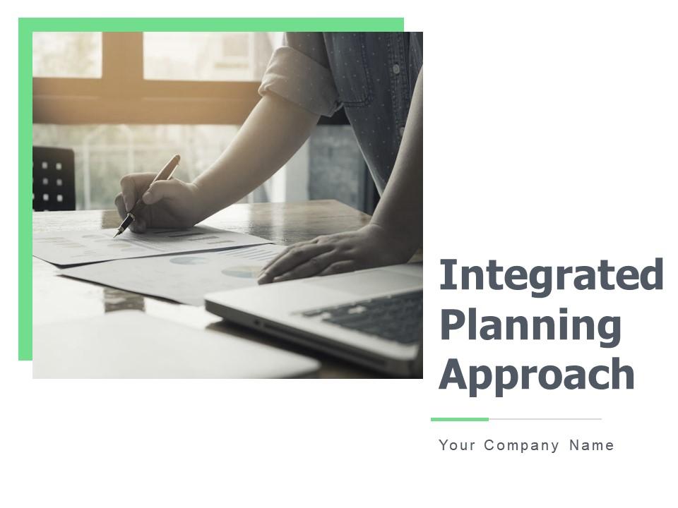 Integrated planning approach powerpoint presentation slides Slide00