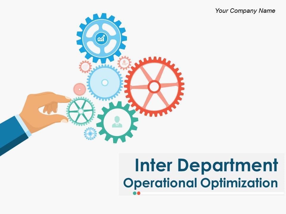 Inter Department Operational Optimization PowerPoint Presentation Slides Slide01