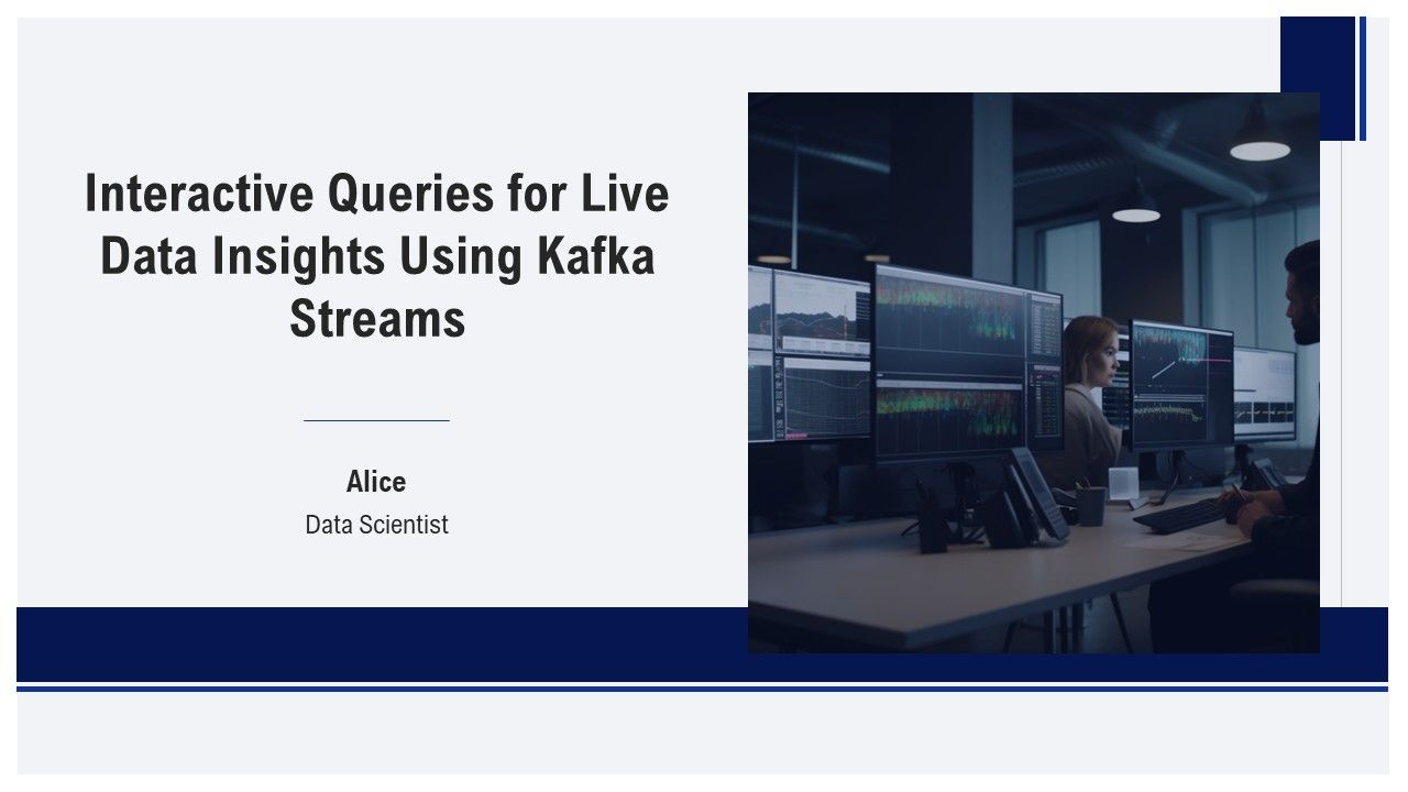 Interactive Queries For Live Data Insights Using Kafka Streams PPT Guidelines AT Interactive Queries For Live Data Insights Using Kafka Streams PPT Guidelines AT