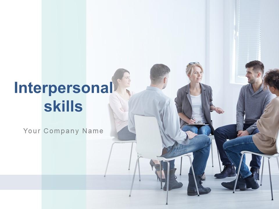 Interpersonal Skills Leadership Responsibility Teamwork Motivation Communication Improvement