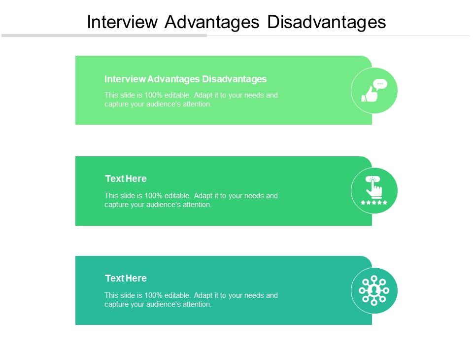 presentation at interview advantages and disadvantages