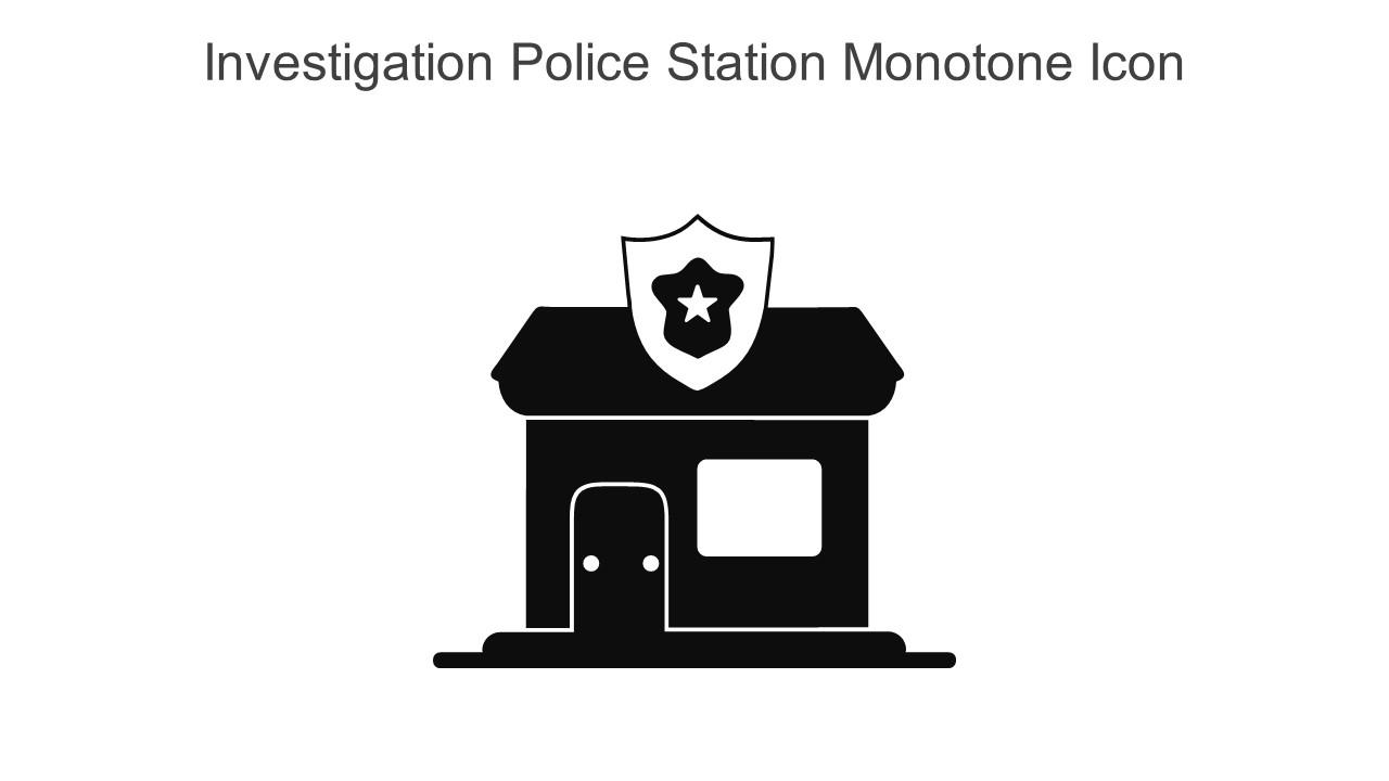 Investigation Police Station Monotone Icon In Powerpoint Pptx Png And ...