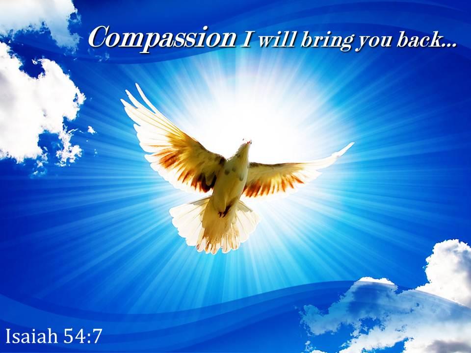 Isaiah 54 7 compassion i will bring you back powerpoint church sermon Slide01