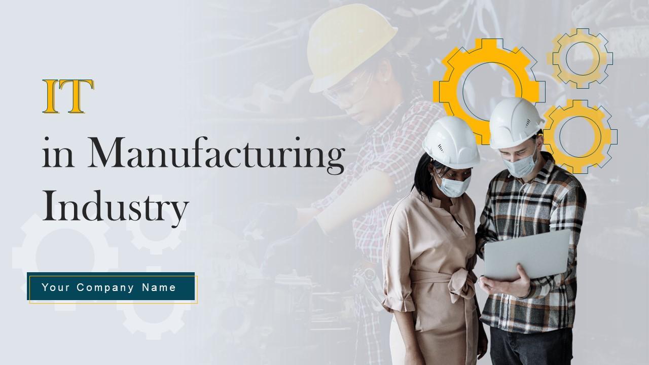 IT In Manufacturing Industry V2 Powerpoint Presentation Slides