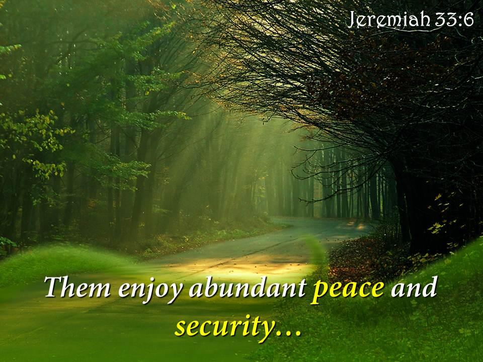 Jeremiah 33 6 them enjoy abundant peace powerpoint church sermon Slide01