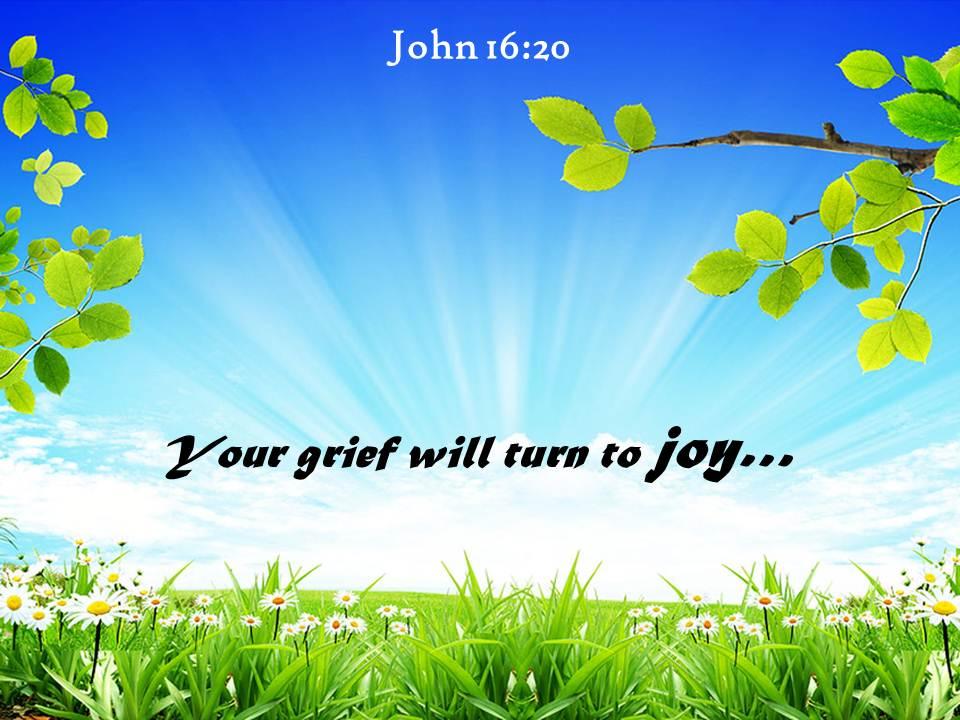 john_16_20_your_grief_will_turn_to_joy_powerpoint_church_sermon_Slide01