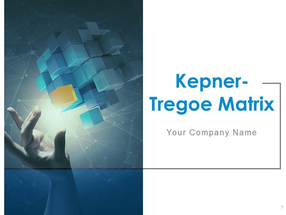 Kepner tregoe matrix powerpoint presentation slides Slide00