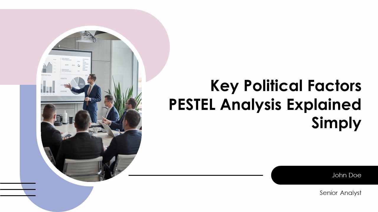 Key Political Factors PESTEL Analysis Explained Simply PPT Outline AT Key Political Factors PESTEL Analysis Explained Simply PPT Outline AT
