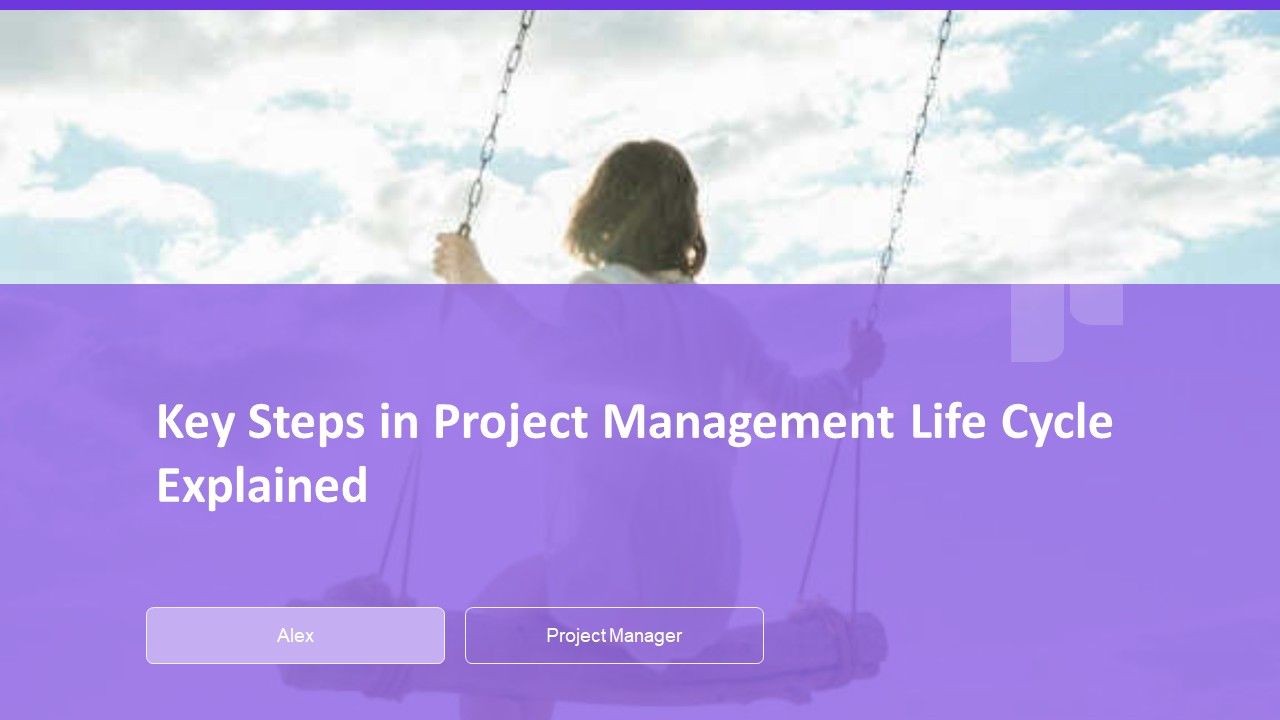 Key Steps In Project Management Life Cycle Explained PPT Summary AT Key Steps In Project Management Life Cycle Explained PPT Summary AT