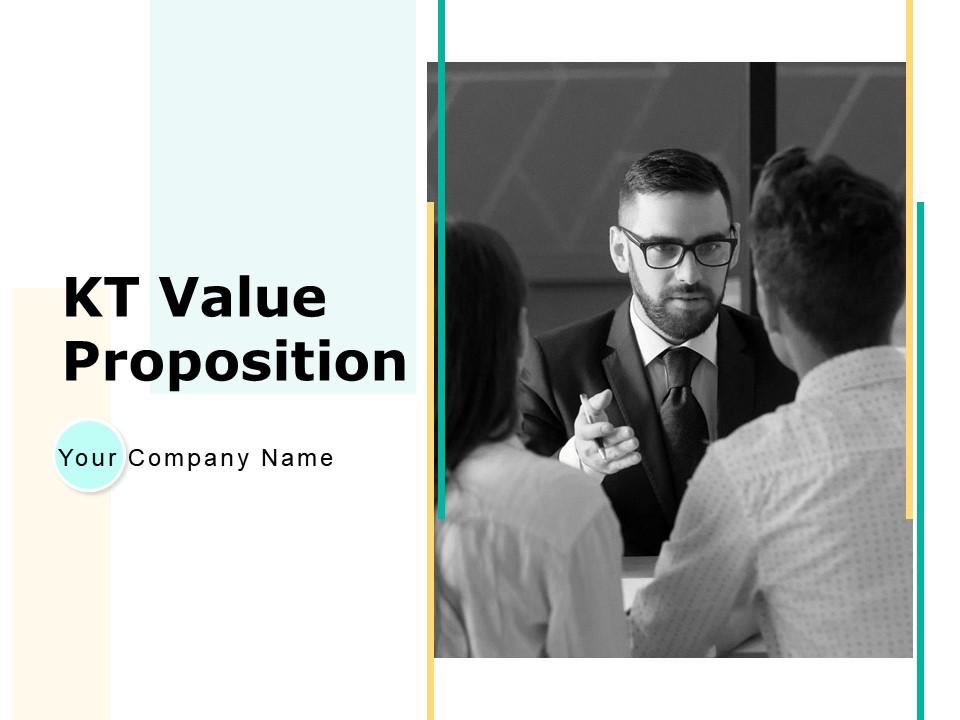Kt value proposition powerpoint presentation slides Slide00