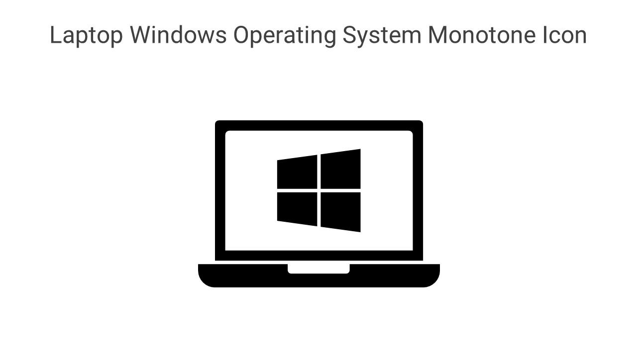 Laptop Windows Operating System Monotone Icon In Powerpoint Pptx Png And Editable Eps Format Slide01
