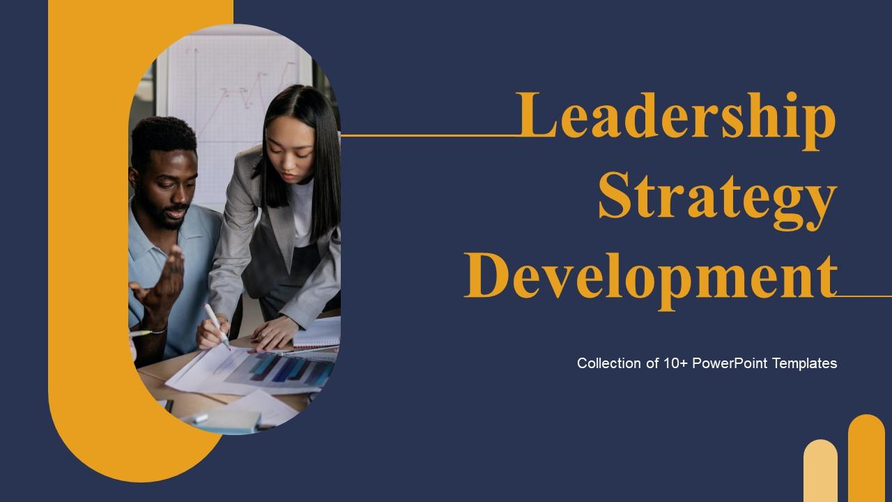 Leadership Strategy Development Powerpoint Ppt Template Bundles Slide01