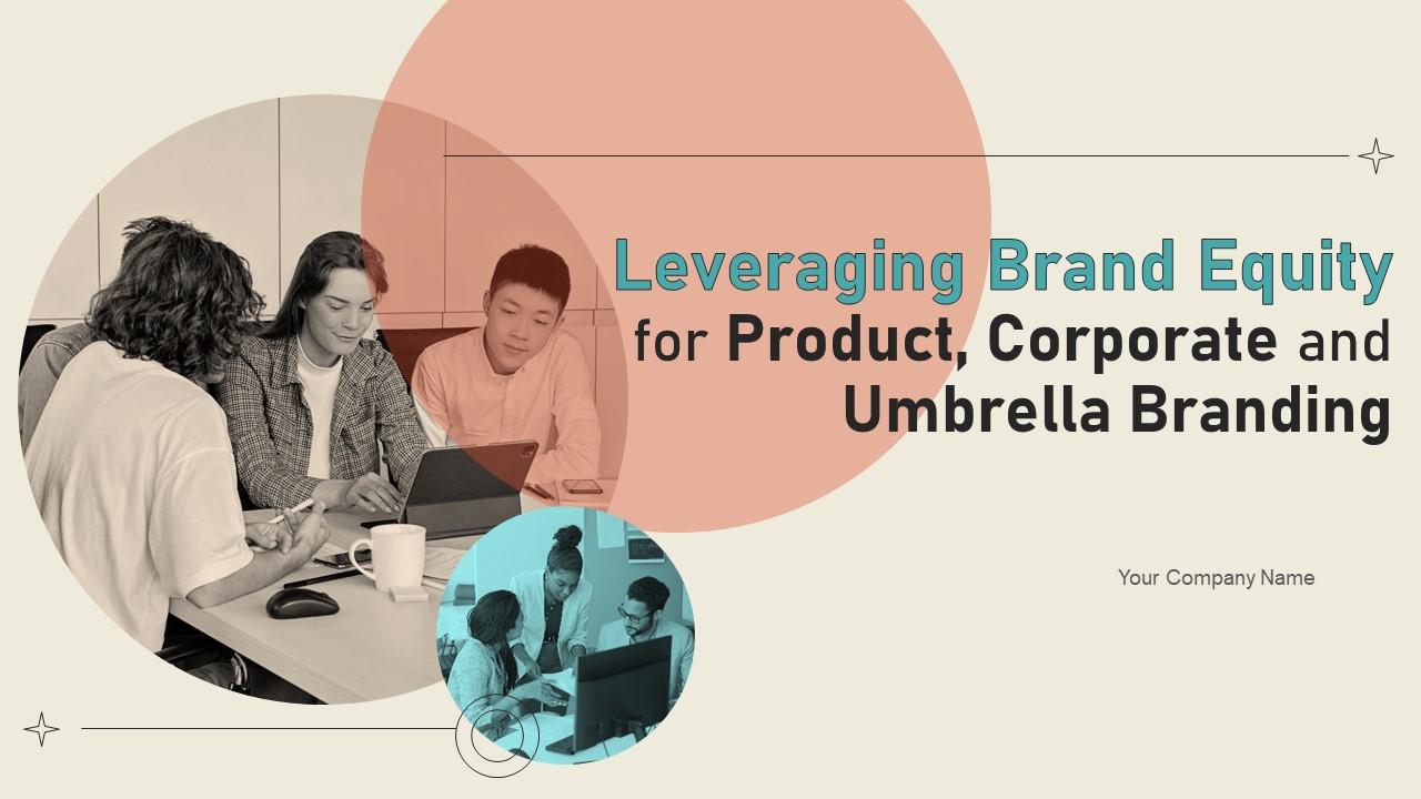 Leveraging Brand Equity For Product Corporate And Umbrella Branding CD