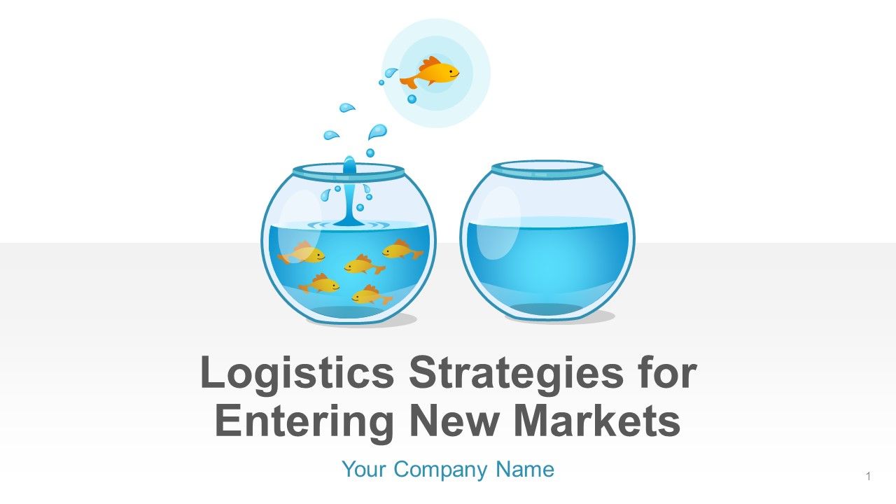 Logistics strategies for entering new markets powerpoint presentation with slides Slide01