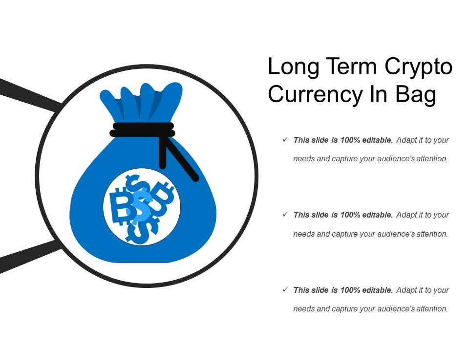 Long term crypto currency in bag Slide01