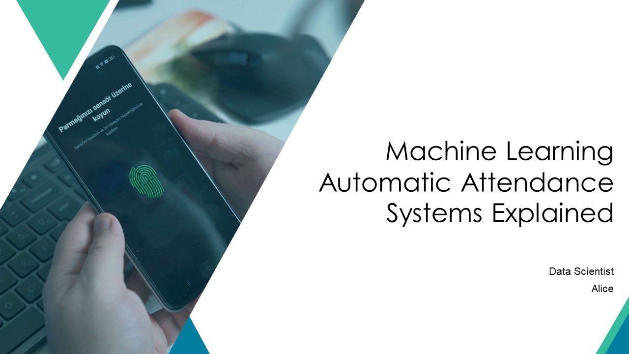 Machine Learning Automatic Attendance Systems Explained PPT Summary AT