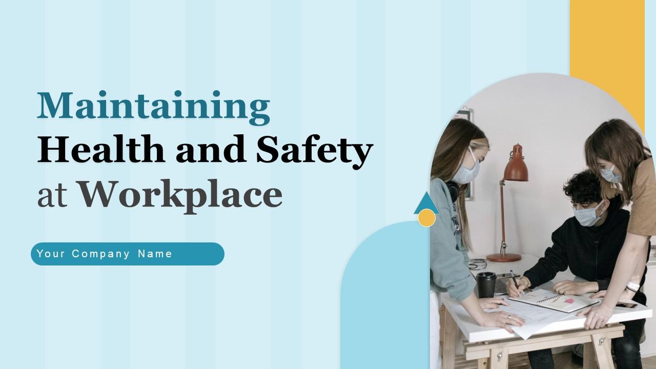 Maintaining Health And Safety At Workplace Powerpoint Presentation Slides Slide01