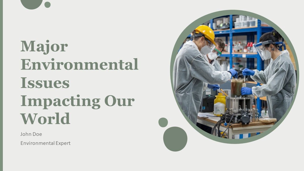 Major Environmental Issues Impacting Our World PPT Information AT
