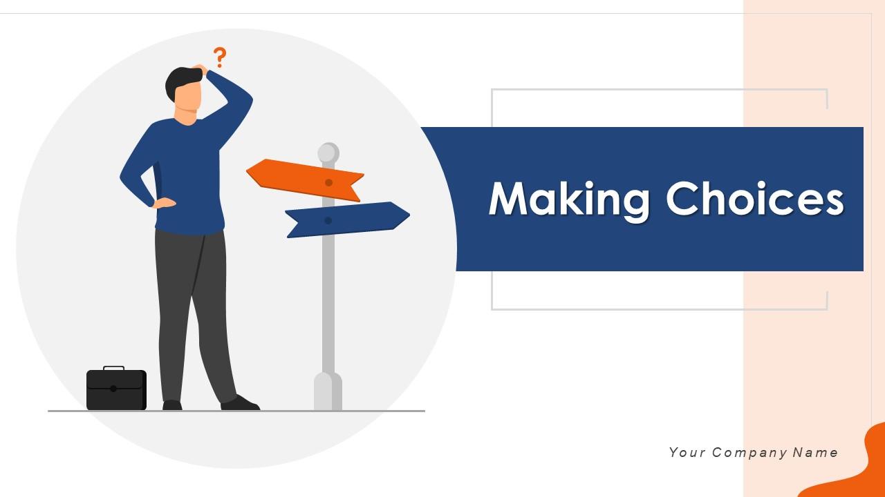 Making Choices Powerpoint Ppt Template Bundles | Presentation Graphics ...