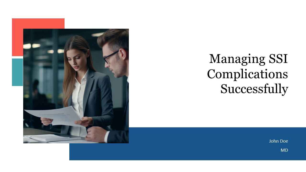 Managing SSI Complications Successfully PPT Guidelines AT Managing SSI Complications Successfully PPT Guidelines AT