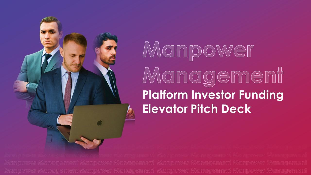 Manpower Management Platform Investor Funding Elevator Pitch Deck Ppt Template Slide01
