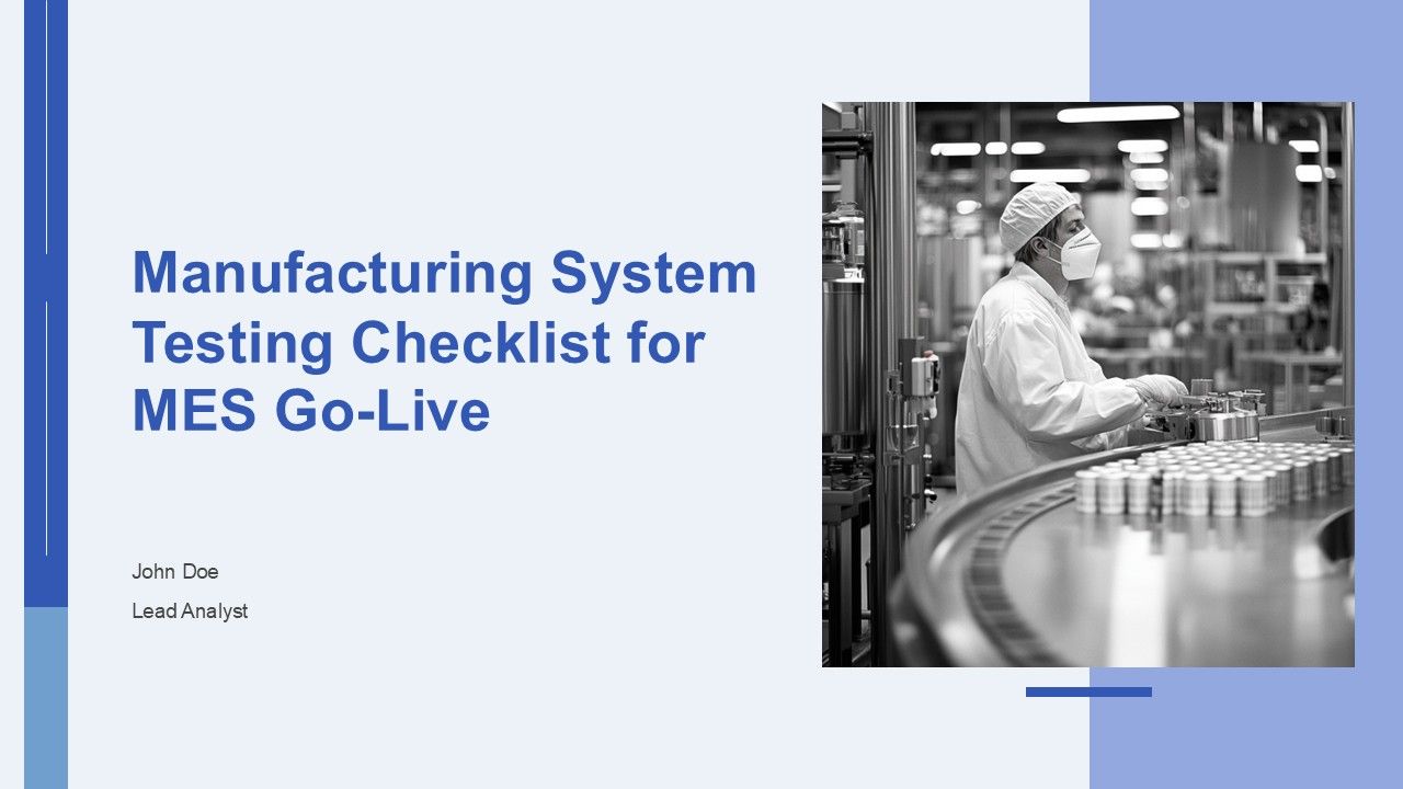 Manufacturing System Testing Checklist For MES Go Live PPT Guidelines AT