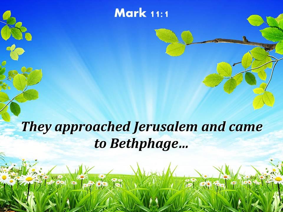 Mark 11 1 they approached jerusalem and came powerpoint church sermon Slide01