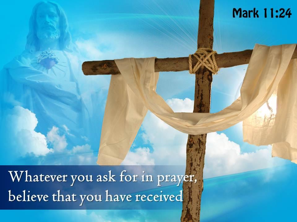 Mark 11 24 believe that you have received powerpoint church sermon Slide01