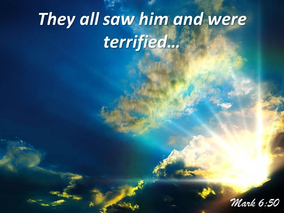 mark_6_50_they_all_saw_him_and_were_powerpoint_church_sermon_Slide01