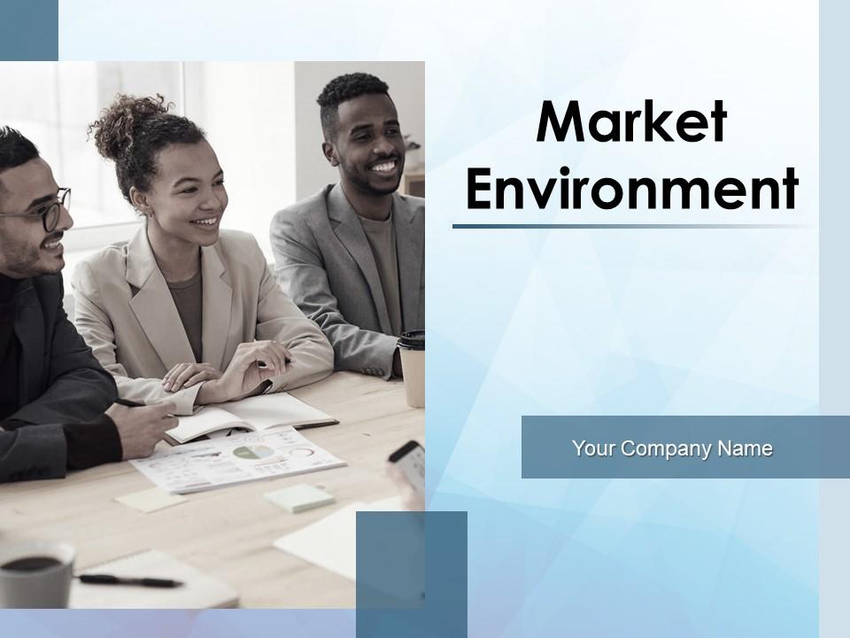 Market Environment Powerpoint Presentation Slides Slide01