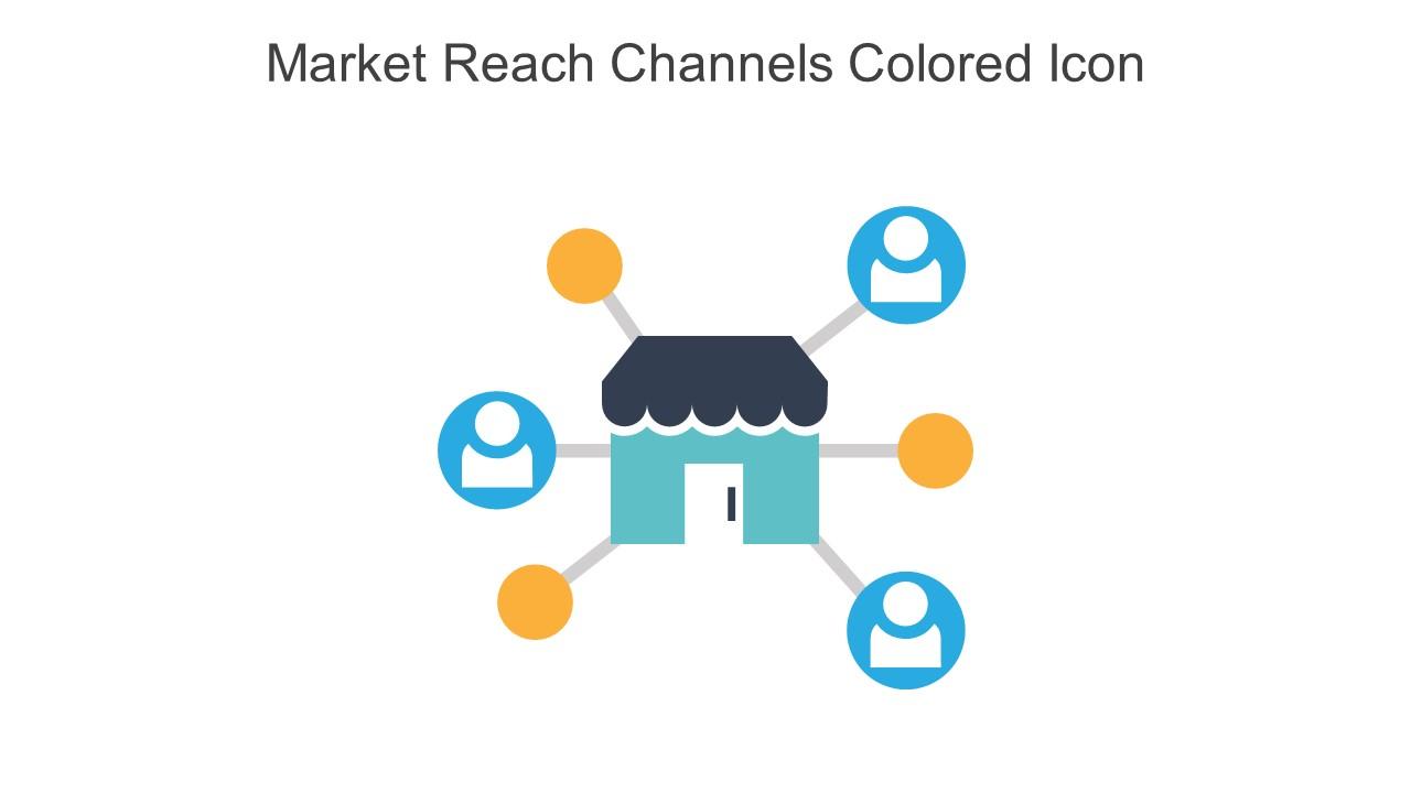 Market Reach Channels Colored Icon in powerpoint pptx png and editable ...