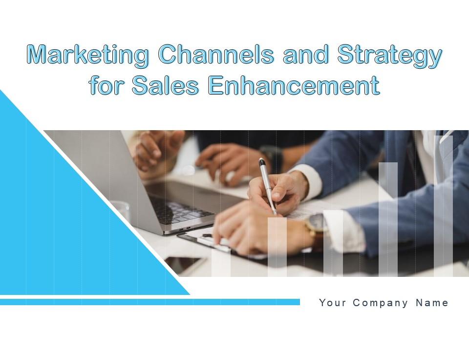 Marketing channels and strategy for sales enhancement powerpoint presentation slides Slide01