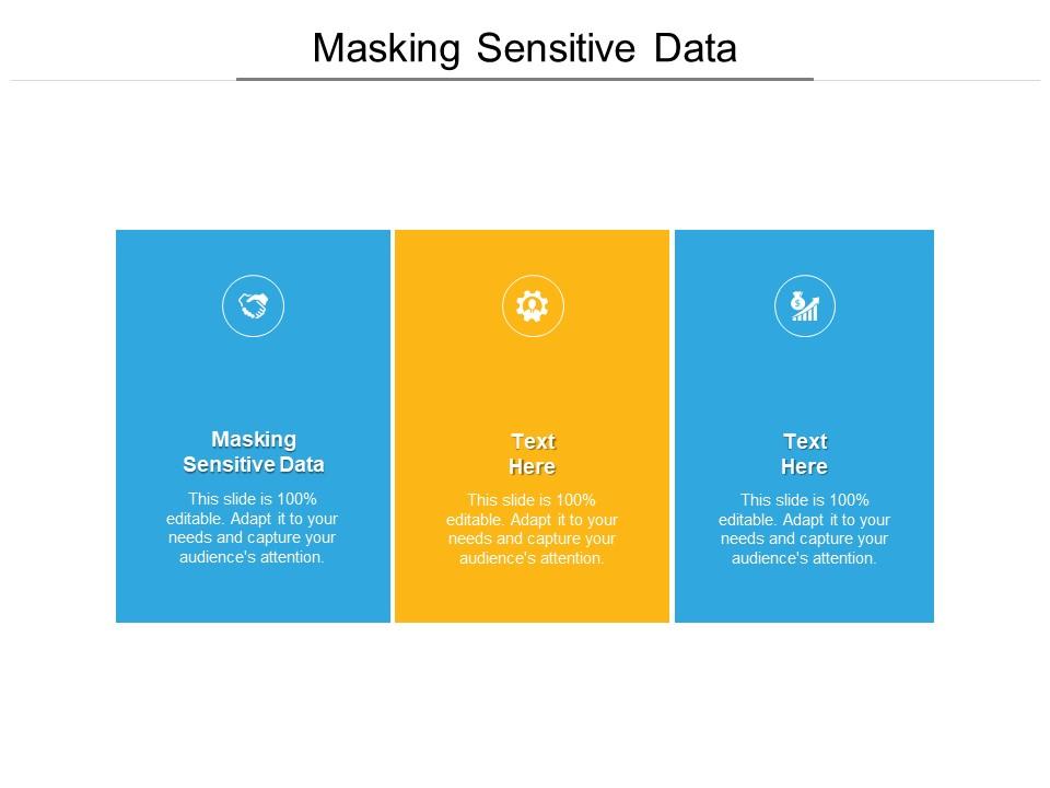 ozon grundlæggende Antarktis Masking Sensitive Data Ppt Powerpoint Presentation Infographics Good Cpb |  Presentation Graphics | Presentation PowerPoint Example | Slide Templates