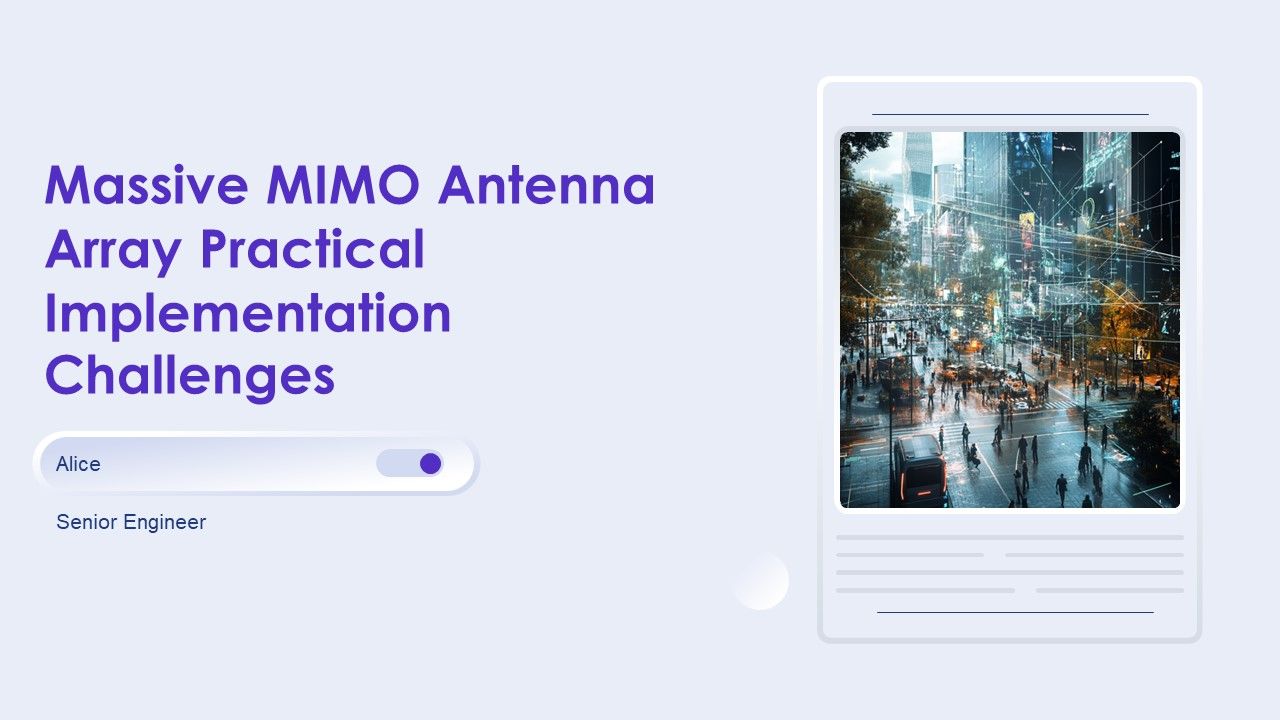 Massive MIMO Antenna Array Practical Implementation Challenges PPT Designs AT Massive MIMO Antenna Array Practical Implementation Challenges PPT Designs AT