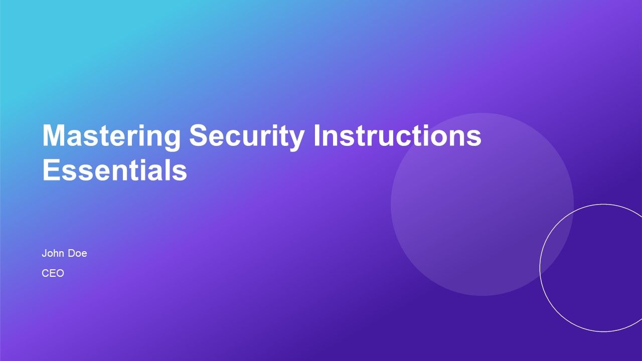 Mastering Security Instructions Essentials PPT Information AT Mastering Security Instructions Essentials PPT Information AT