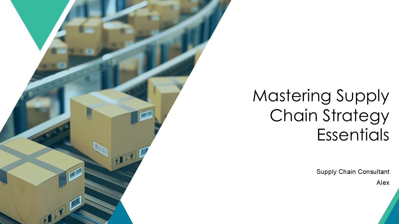 Mastering Supply Chain Strategy Essentials PPT Presentation AT