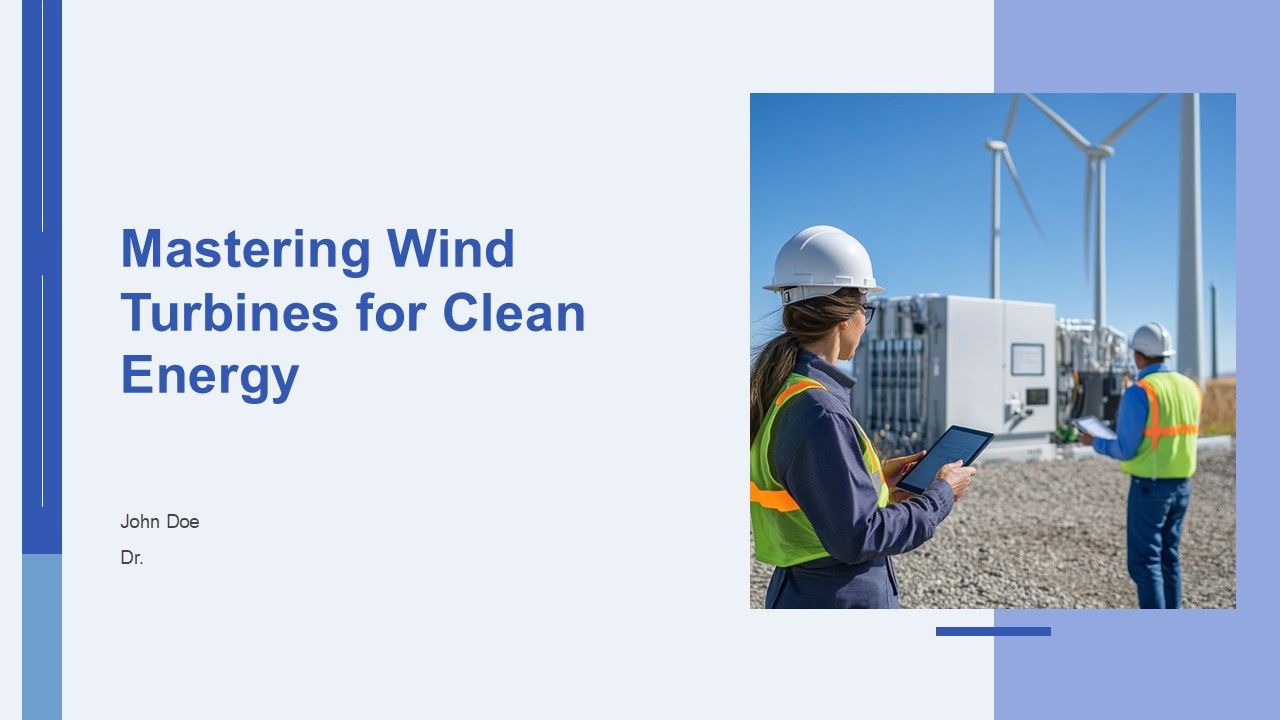 Mastering Wind Turbines For Clean Energy PPT Example AT Mastering Wind Turbines For Clean Energy PPT Example AT