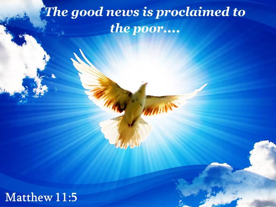matthew_11_5_the_good_news_is_proclaimed_powerpoint_church_sermon_Slide01