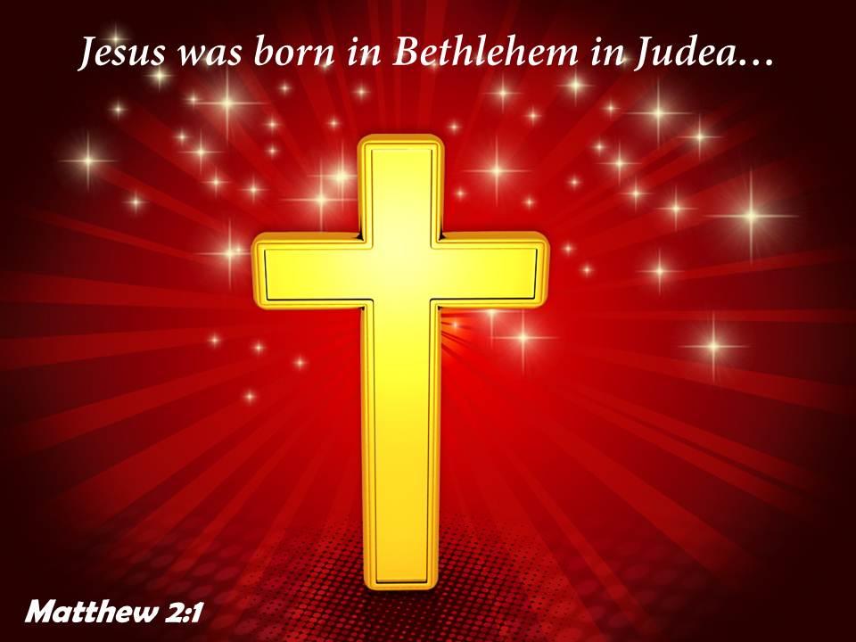 Matthew 2 1 jesus was born in bethlehem powerpoint church sermon Slide01