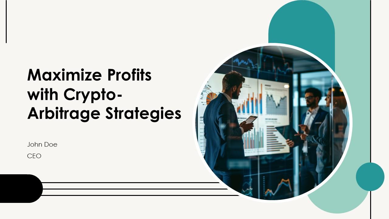 Maximize Profits With Crypto Arbitrage Strategies PPT PowerPoint ST AI Maximize Profits With Crypto Arbitrage Strategies PPT PowerPoint ST AI