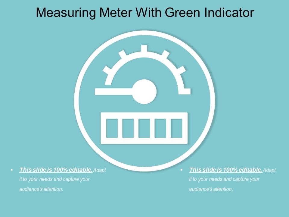 Measuring meter with green indicator Slide00