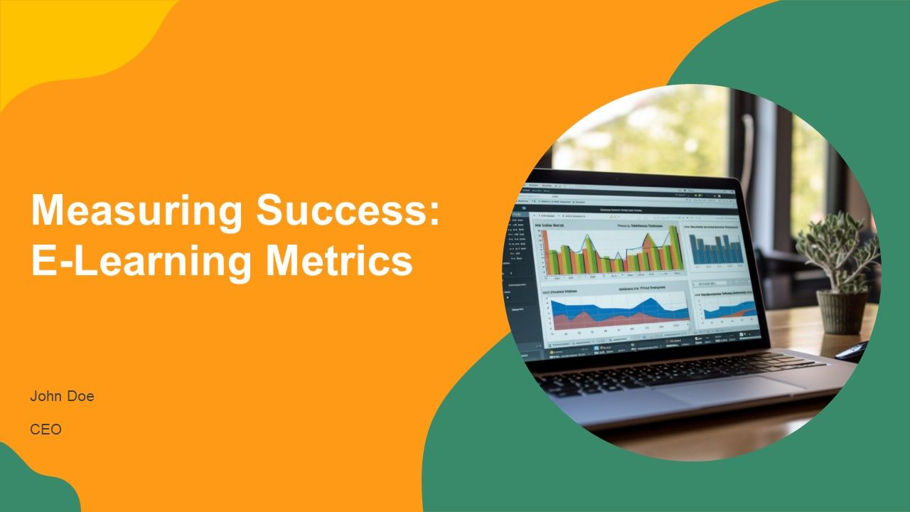 Measuring Success E Learning Metrics PPT Demonstration AT