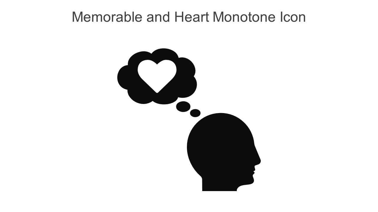 Memorable And Heart Monotone Icon In Powerpoint Pptx Png And Editable