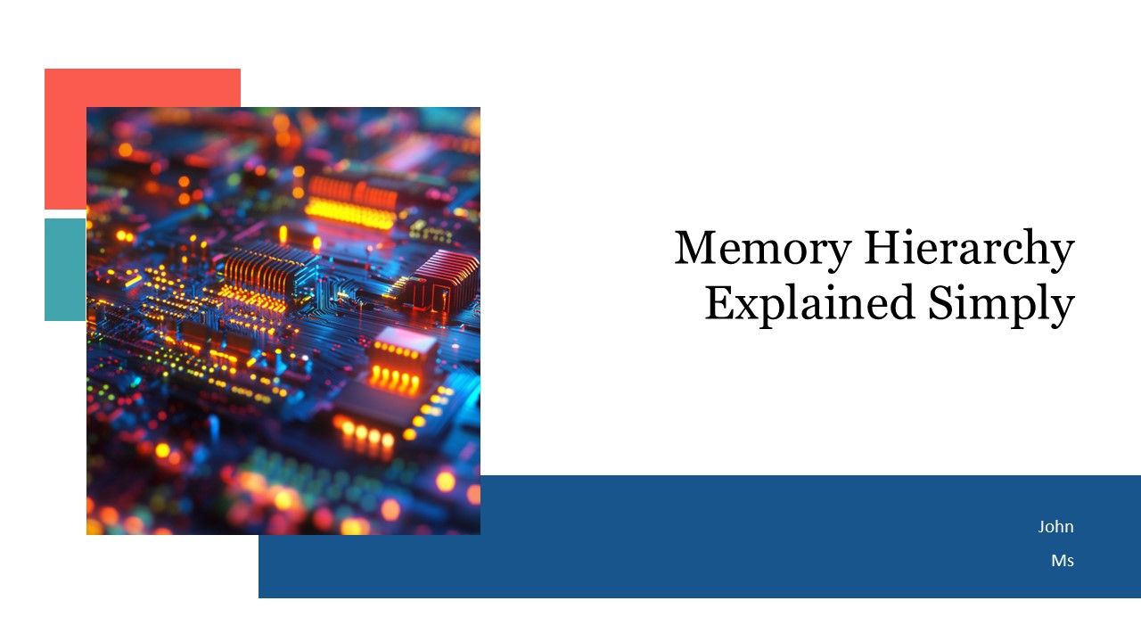 Memory Hierarchy Explained Simply PPT Template AT Memory Hierarchy Explained Simply PPT Template AT