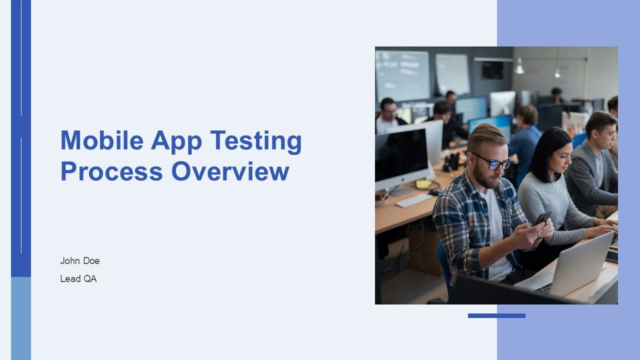 Mobile App Testing Process Overview PPT Slides AT Mobile App Testing Process Overview PPT Slides AT